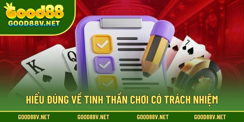 Hiểu đúng về tinh thần chơi có trách nhiệm
