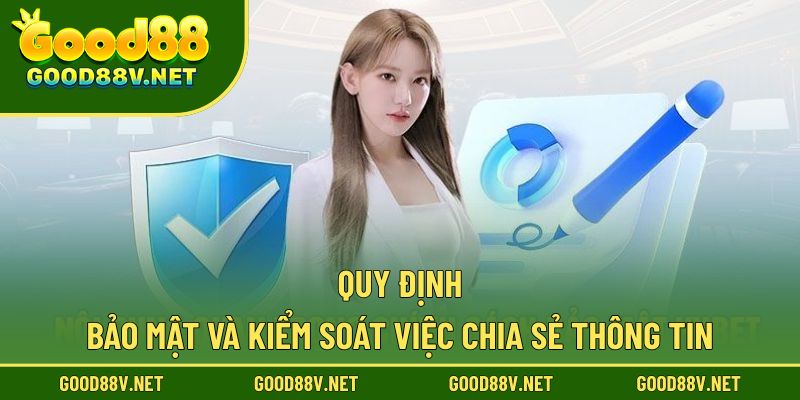Quy định bảo mật và kiểm soát việc chia sẻ thông tin